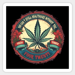 You can't spell healthcare without THC Sticker